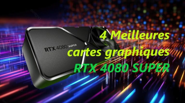 4 MEILLEURES cartes graphiques RTX 4080 Super au choix